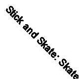 Stick and Skate: Skateboard Stickers by Stickerbomb (Paperback, 2021)